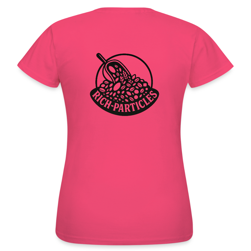 "Rich Particles" Frauen Shirt - Azalea